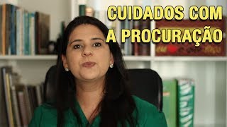 CUIDADOS COM A PROCURAÇÃO [upl. by Norre]