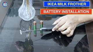 IKEA Milk Frother Battery Installation Procedure [upl. by Vladimar]