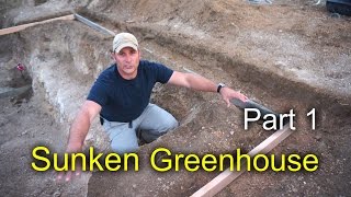 Sunken Greenhouse Part 1 Dirt work [upl. by Htrahddis]