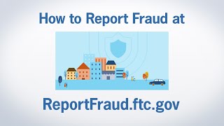 How to Report Fraud at ReportFraudftcgov  Federal Trade Commission [upl. by Gerkman]