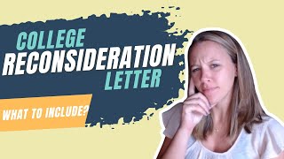 College Reconsideration Letter What to Include [upl. by Laine648]