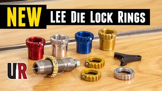 NEW Die Lock Rings from LEE Precision 3 new types [upl. by Ecnerolf]