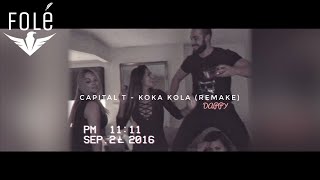 Capital T  Koka Kola REMAKE [upl. by Hardwick965]