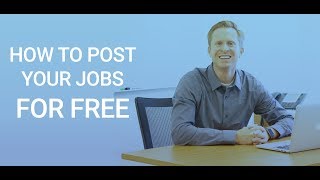 Free Job Posting Sites  How To Post Your Jobs Online [upl. by Shelbi]