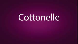 How to pronounce Cottonelle [upl. by Aliza756]