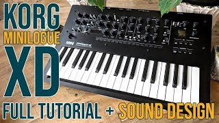 Korg Minilogue XD  Full Tutorial plus sound designing [upl. by Anaillil]