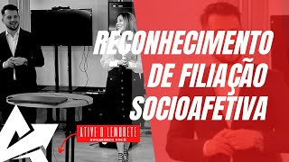 DIREITO DE FAMÍLIA Reconhecimento de filiação socioafetiva [upl. by Sldney608]