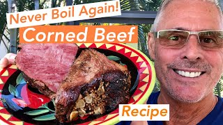 Never Boil Again Corned Beef Recipe 😎 [upl. by Aicenra]