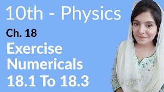 Class 10th Physics Chapter 18 Numerical  10th Class Physics Chapter 9 Important Numericals [upl. by Nedgo]