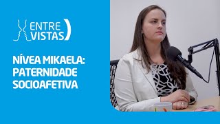 Paternidade Socioafetiva  EntreVistas [upl. by Jone]