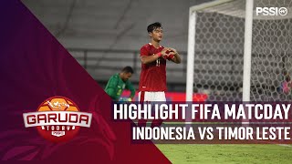 HIGHLIGHT FIFA MATCHDAY  INDONESIA VS TIMOR LESTE [upl. by Bazar73]