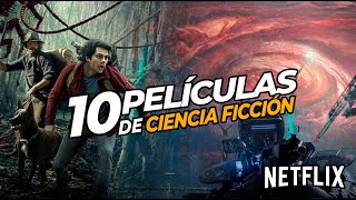 10 PELICULAS de CIENCIA FICCIÓN en NETFLIX que debes ver 2023 [upl. by Enelez577]