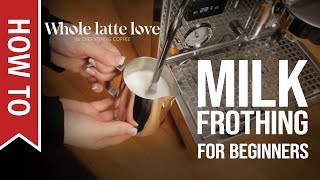 How To Milk Frothing for Beginners 5 Tips [upl. by Ingles]