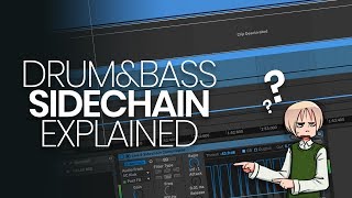 Sidechaining in Drum and Bass Explained [upl. by Ikceb]