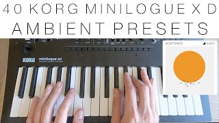 40 Korg Minilogue XD Ambient PresetsPatches  Scattered [upl. by Ramed]