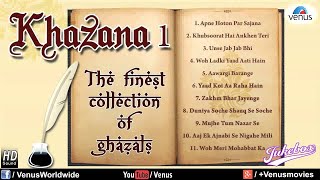 Khazana 1  The Finest Collection Of Ghazals Audio Jukebox [upl. by Emyle]